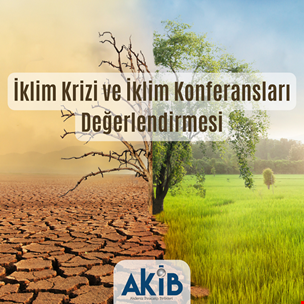 İklim Krizi ve İklim Konferansları Değerlendirmesi